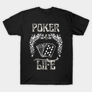 Poker 4 Life T-Shirt